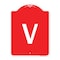 Signmission Designer Series Sign-Sign W/ Letter V, Red & White Aluminum Sign, 18" x 24", RW-1824-22922 A-DES-RW-1824-22922 - alternate 1